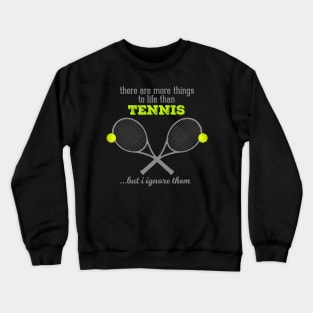Tennis Life Crewneck Sweatshirt